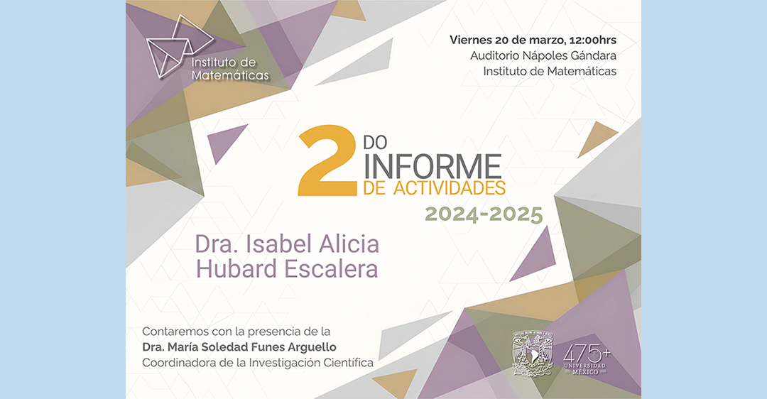 Presenta la Dra. Isabel Hubard Escalera, directora del IM-UNAM, su 2º Informe de Actividades 2024–2025