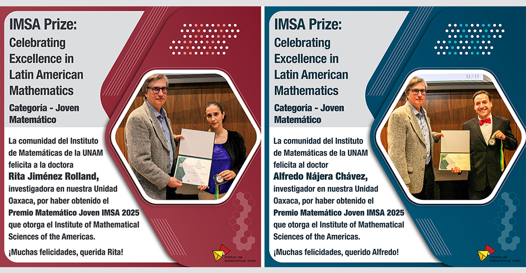 Rita Jiménez Rolland y Alfredo Nájera Chávez, Premio IMSA 2025, categoría "Jóvenes matemáticos"