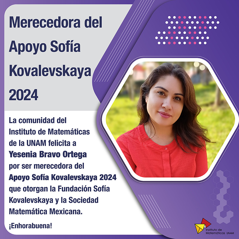 Yesenia Bravo Ortega, merecedora del Apoyo Sofía Kovalevskaya 2024