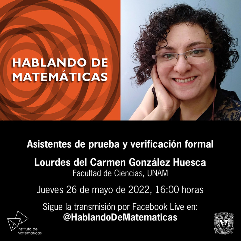 Asistentes de prueba y verificación formal - Lourdes del Carmen González - 26 mayo 2022