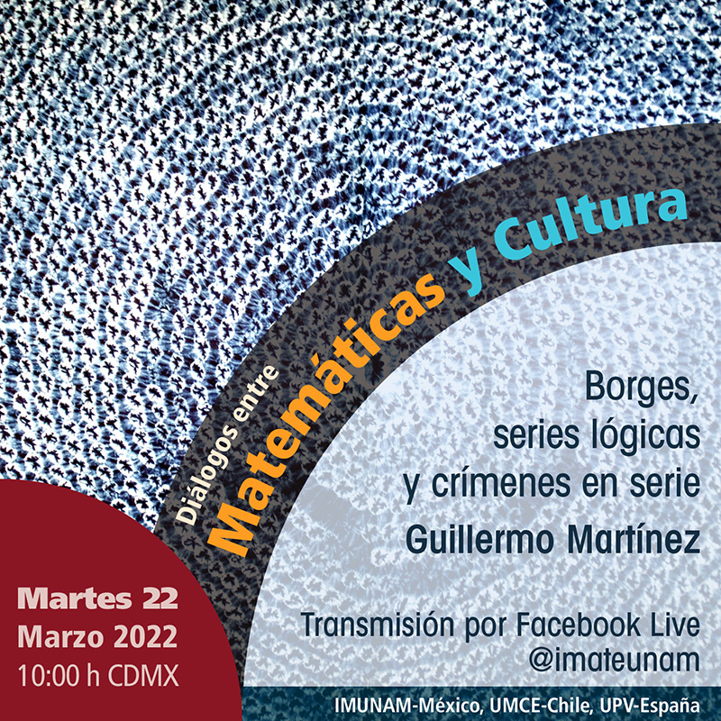 Borges, series lógicas y crímenes en serie. Martes 22 de marzo 2022. Guillermo Martínez