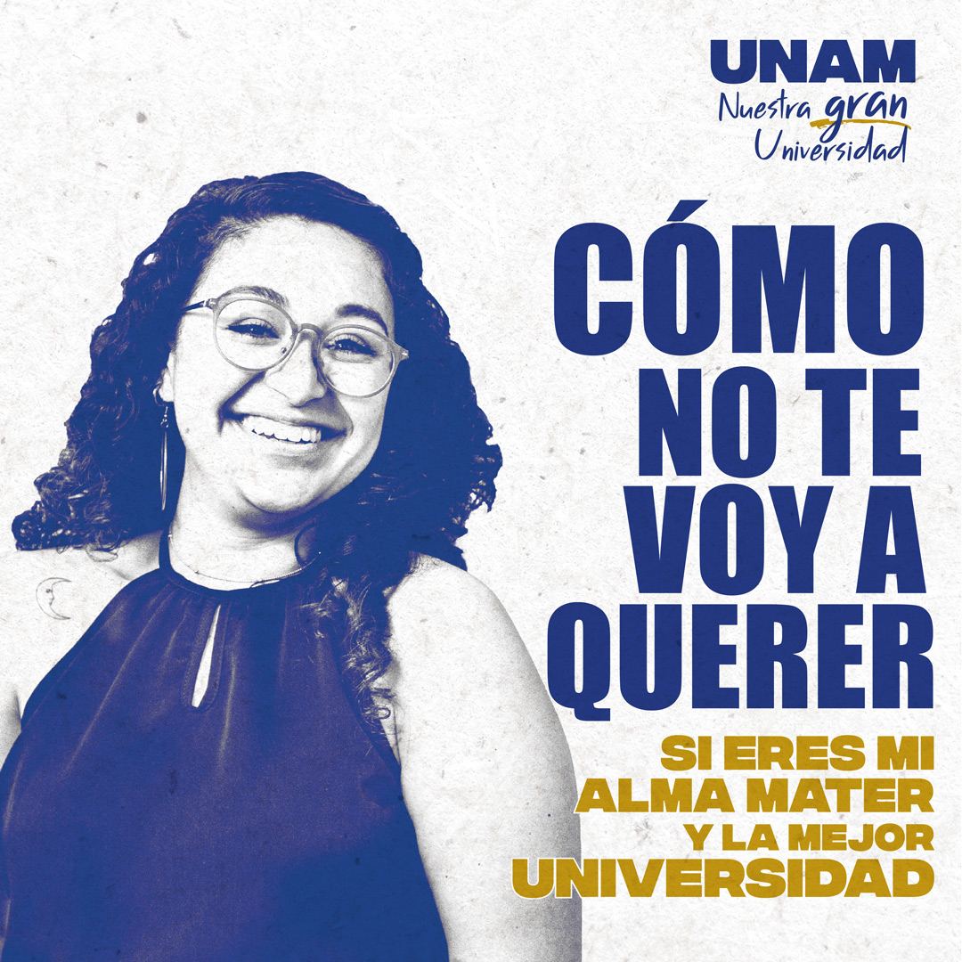 Cómo no te voy a querer si eres mi alma mater y la mejor universidad