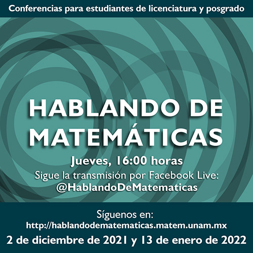 Hablando de Matemáticas / Diciembre 2021 y enero 2022