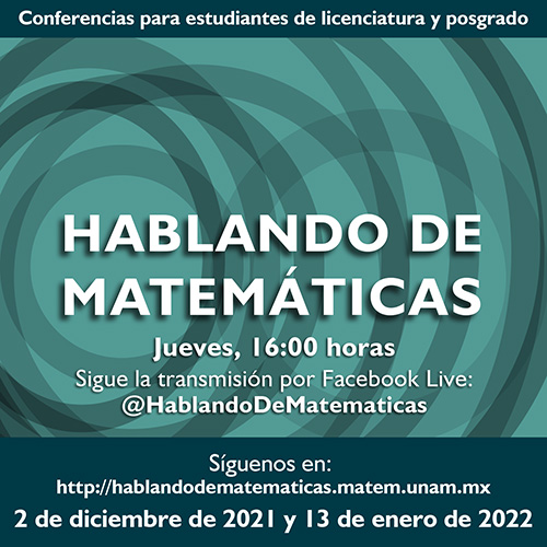 Hablando de Matemáticas / Diciembre 2021 y enero 2022