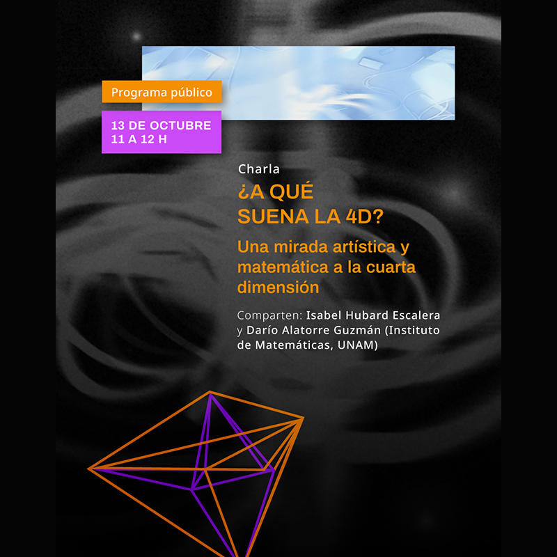 ¿A qué suena la 4D? Una mirada artística y matemática a la cuarta dimensión - Charla
