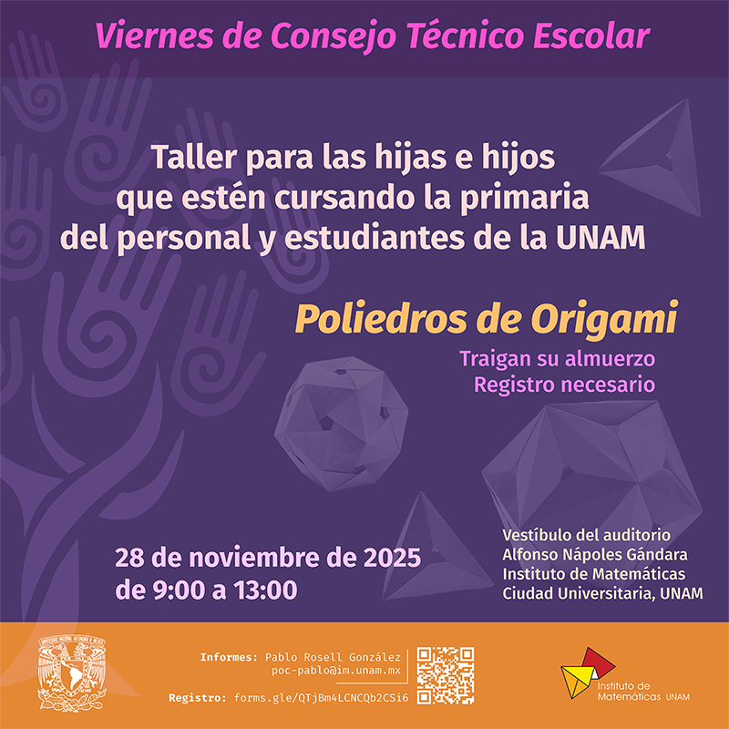 Poliedros de Origami, Taller para las hijas e hijos que estén cursando la primaria del personal y estudiantes de la UNAM, 28 de noviembre de 2025
