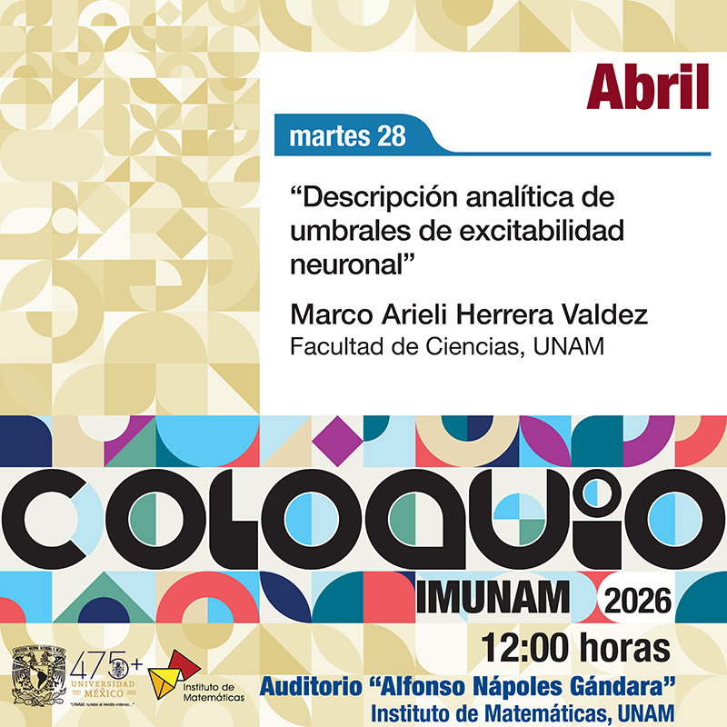 Coloquio del IMUNAM - C. U., abril 2026
