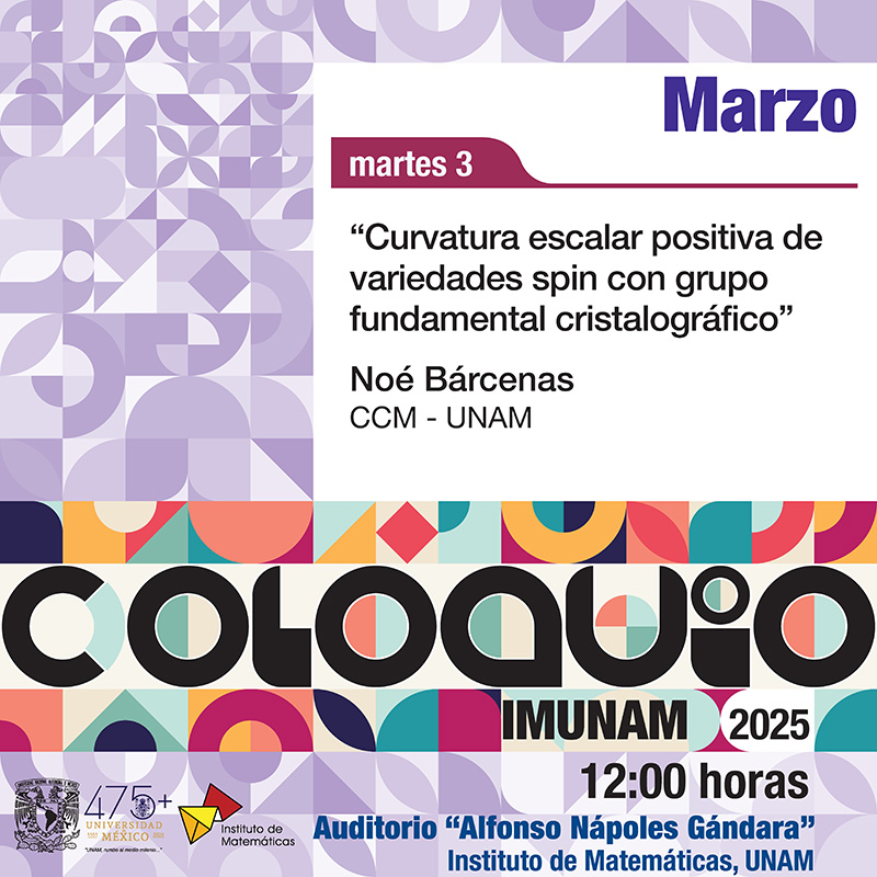 Coloquio del IMUNAM - C. U., marzo 2026