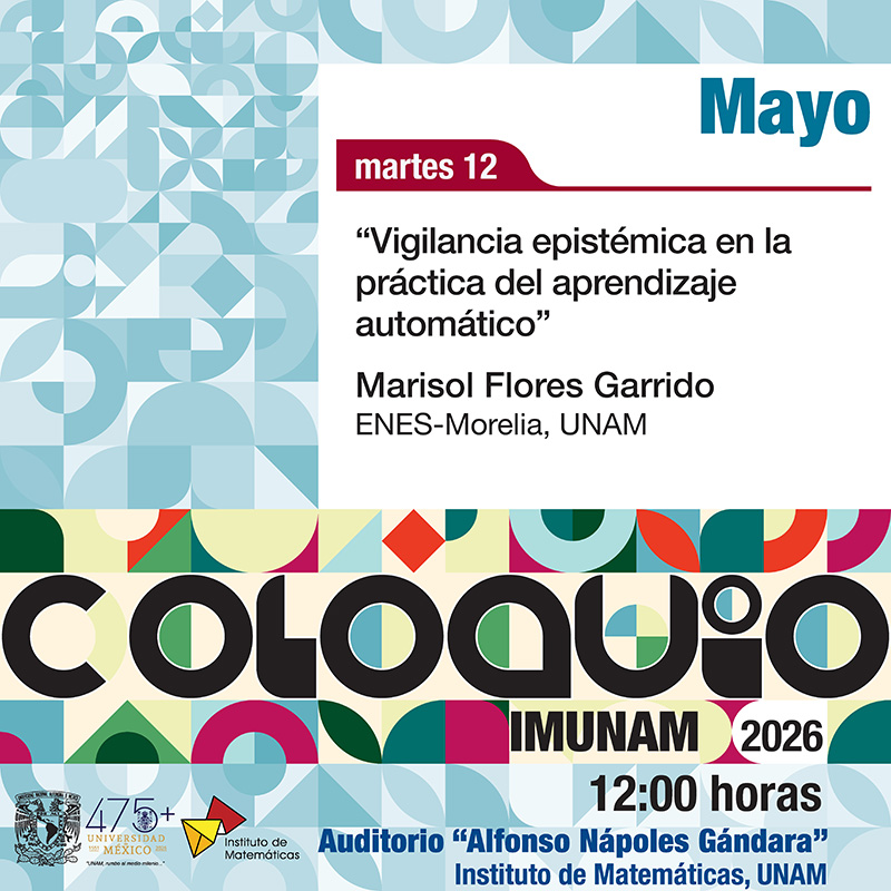 Coloquio del IMUNAM - C. U., mayo 2026