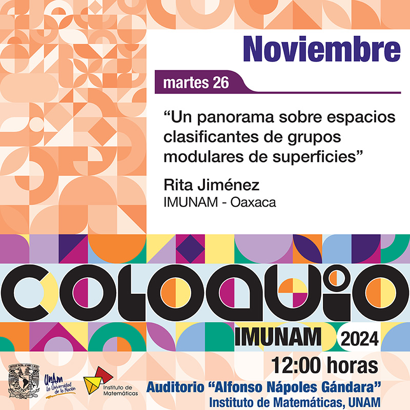 Coloquio del IMUNAM - C. U. noviembre 2024
