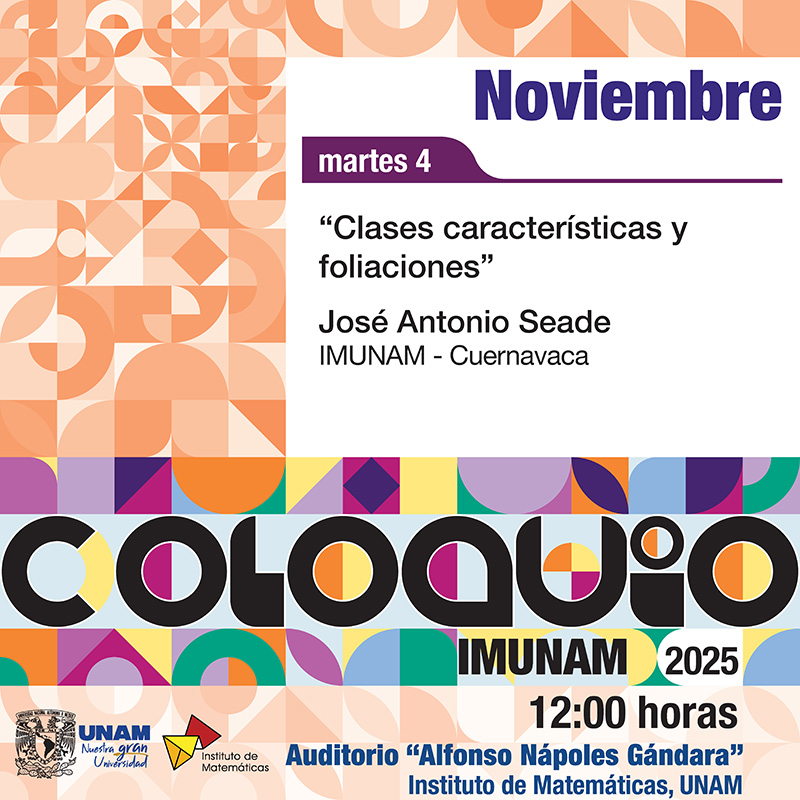 Coloquio del IMUNAM - C. U., noviembre 2025