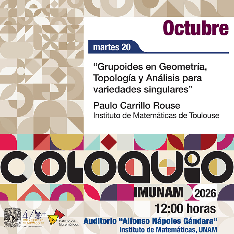 Coloquio del IMUNAM - C. U., octubre 2026