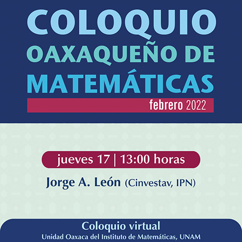 Coloquio Oaxaqueño de Matemáticas, febrero 2022