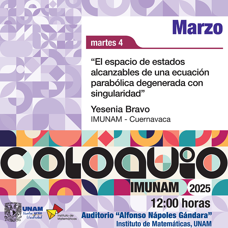 Coloquio del IMUNAM - C. U., marzo 2025