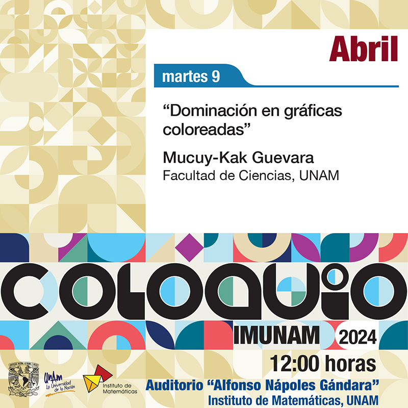 Coloquio del IMUNAM - C. U. abril 2024