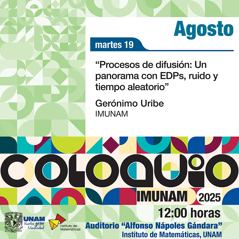 Coloquio del IMUNAM - C. U., agosto 2025