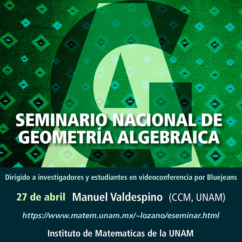 Seminario Nacional de Geometría Algebraica en línea: abril