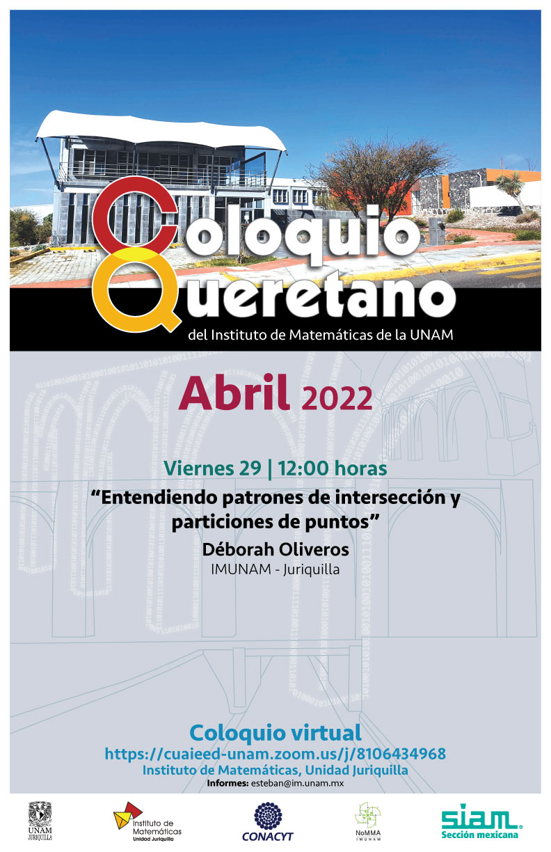 Coloquio Queretano del IMUNAM - Juriquilla, abril 2022 