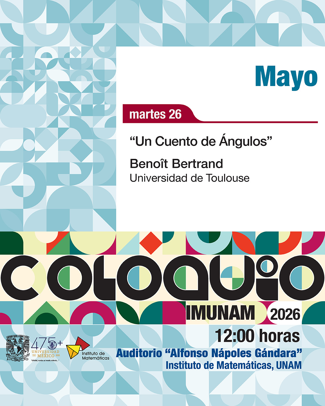 Coloquio del IMUNAM - C. U., mayo 2026
